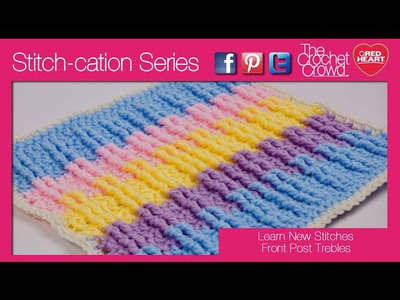 How to Crochet Front Post Treble Crochet Stitches