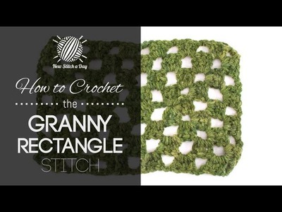 How to Crochet the Granny Rectangle Stitch