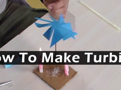 How to make Homemade Paper Turbine - Simple Science Experiment