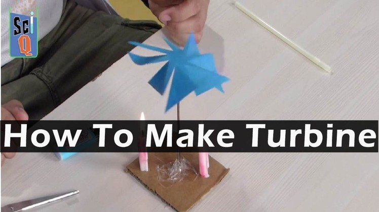 How to make Homemade Paper Turbine - Simple Science Experiment