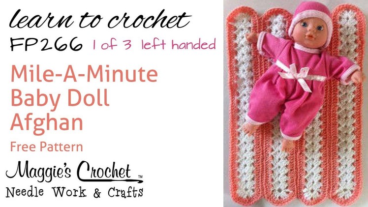 Mile-A-Minute Afghan Part 1 of 3 Left Hand Free Crochet Pattern FP266