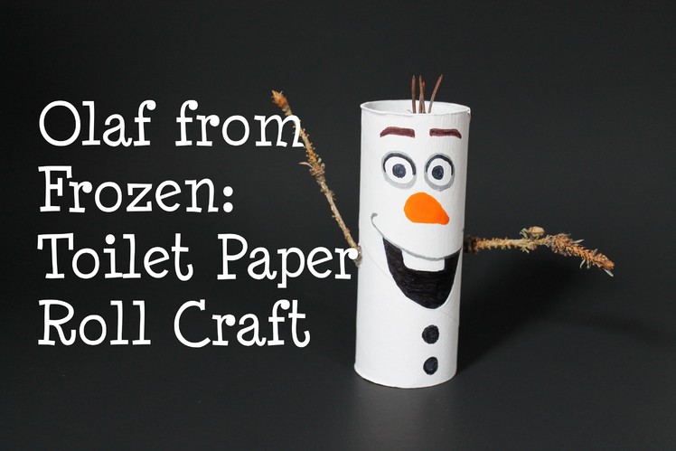 Olaf from Frozen! DIY Toilet Paper Roll Craft