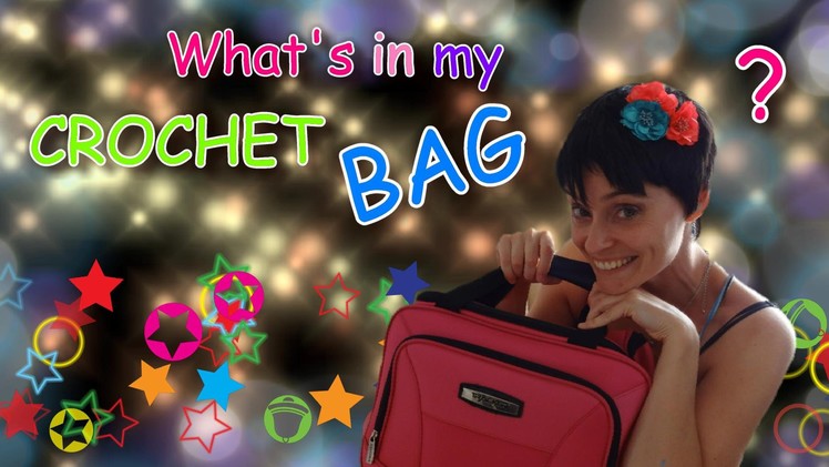 What's In My Bag?  My Crochet Travel Kit!
