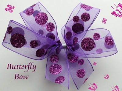 DIY: How To Make a Very Quick and Easy Butterfly Ribbon Bow