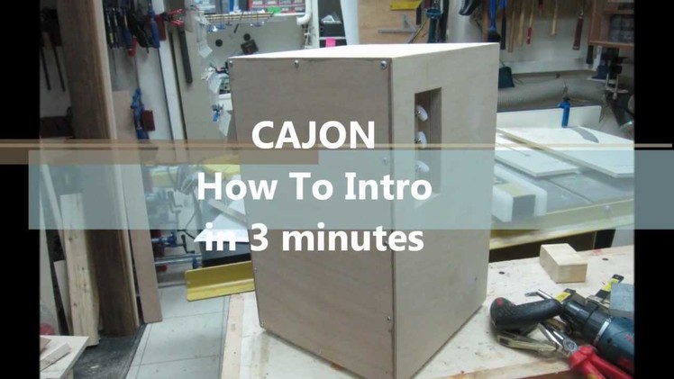 How to build a Cajon, a quick DIY video guide.