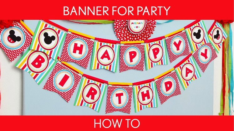 How to make : Banner For Party. Mouse Boy (Mickey) - B50