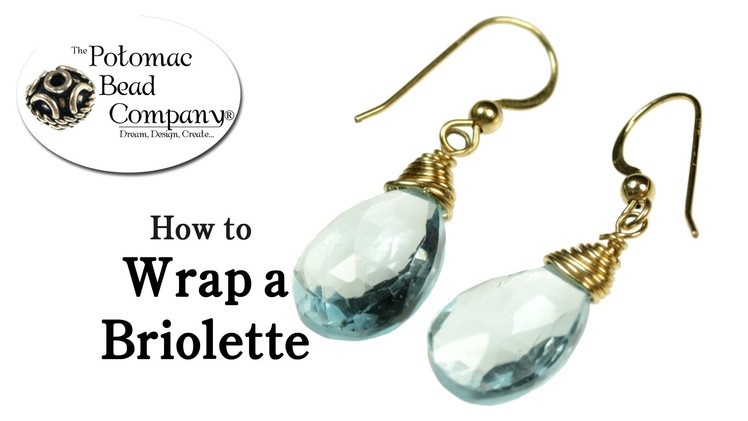 How To Wrap a Briolette