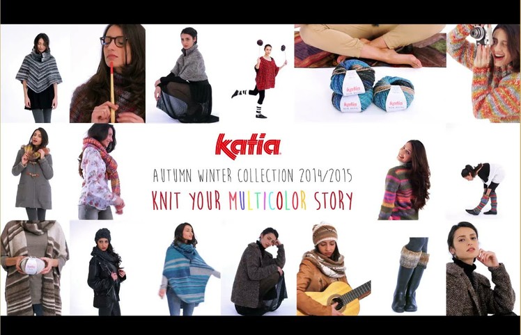 Katia Autumn·Winter 14-15 Knit your Multicolor story