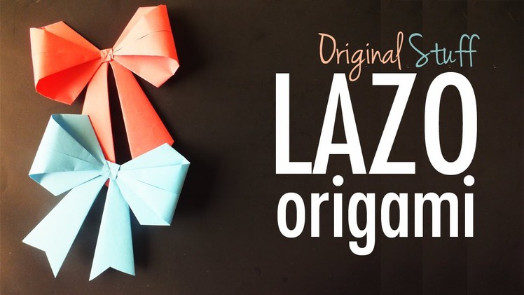 Lazo. Moño [Origami] - Original Stuff