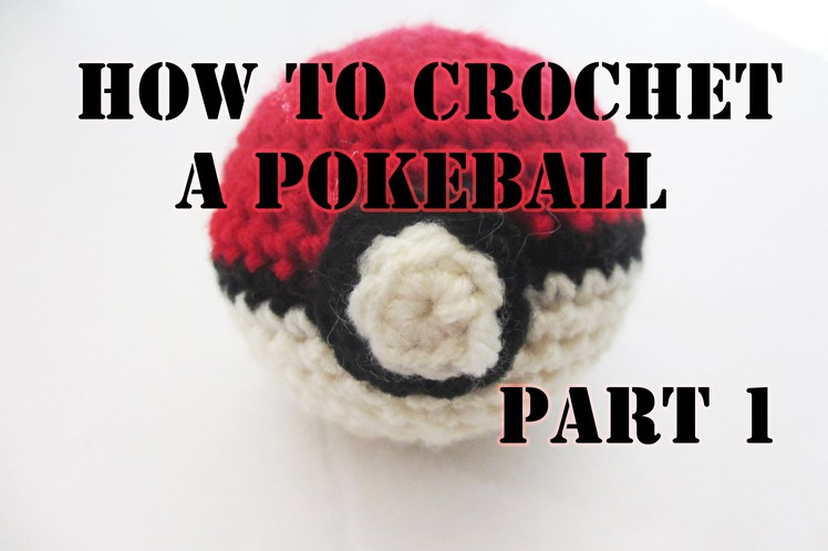 Beginner Crochet Pokeball. Part 1.2