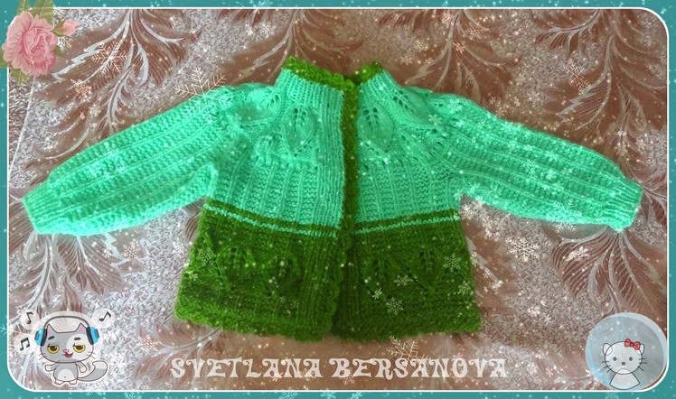 Детский жакет с листиками (спицы) Часть 2 - knitting children's jacket