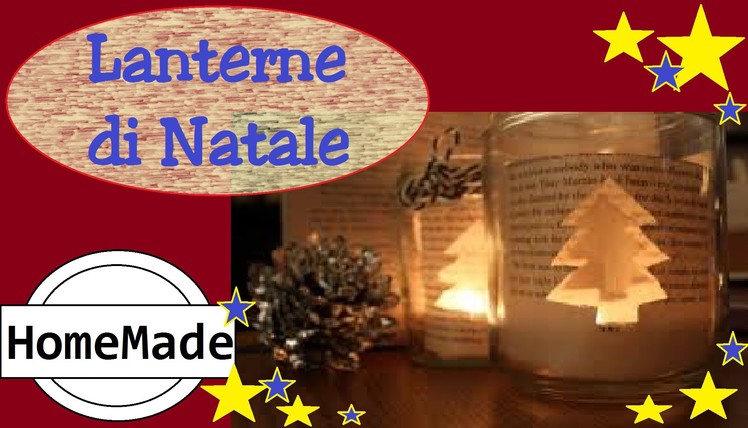 DIY - Speciale Natale - Lanterna Natalizia