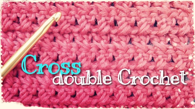 สอนถักลายถักโครเชต์แบบไขว้ (Crossed Double Crochet)
