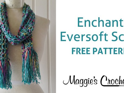 Enchant Eversoft Scarf - Learn Crochet with Maggie - Right Handed