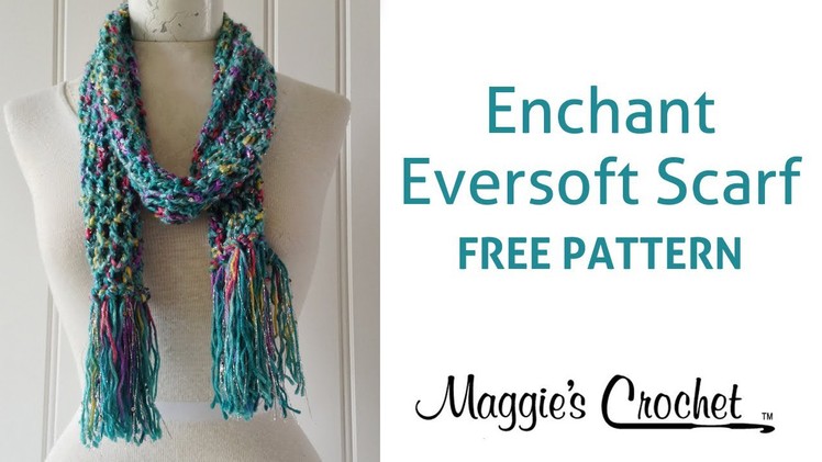 Enchant Eversoft Scarf - Learn Crochet with Maggie - Right Handed