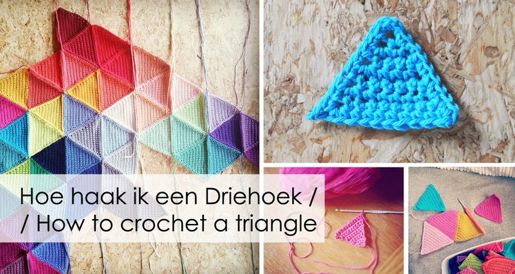 Hoe haak je een Driehoek. How to crochet a simple triangle