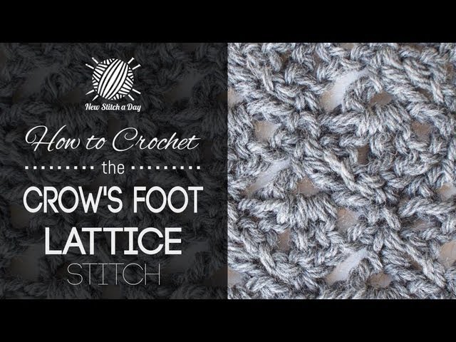 How to Crochet the Crow's Foot Lattice Stitch
