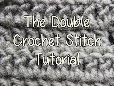 How to crochet the Double Crochet Stitch - Basic Crochet Lessons