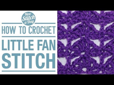 How to Crochet the Little Fan Stitch