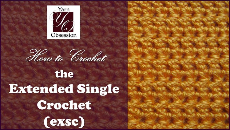 How to do the Extended Single Crochet (exsc) - Beginner Series