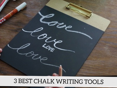 How to Write on a Chalkboard: The 3 Best Chalk Writing Tools