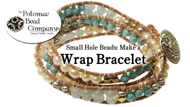 Make a Wrap Bracelet with Small Hole Beads (Chan Luu Style)