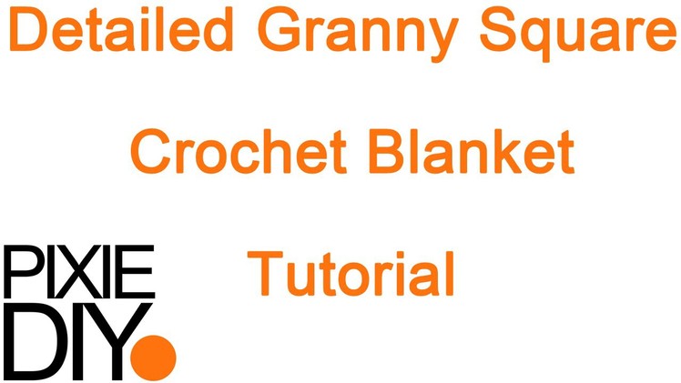 Step By Step How to do our Granny Square Crochet Blanket Kit Tutorial Help Video - Warm Pixie DIY