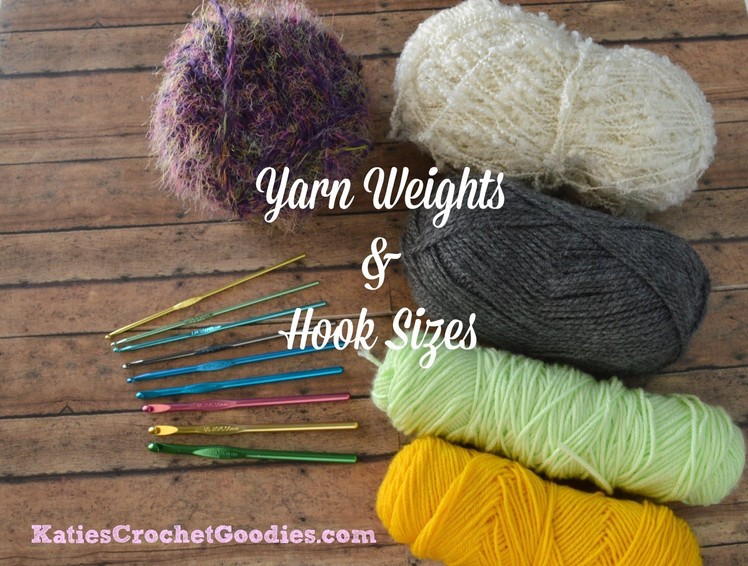 Yarn Weights & Crochet Hooks - Learn to Crochet Video #2