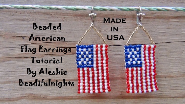 Beaded American Flag Earrings Tutorial