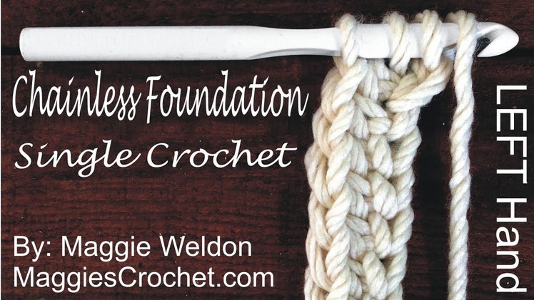 Chainless Foundation Single Crochet Left