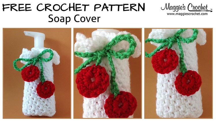 Cherry Soap Dispenser Cover Free Crochet Pattern - Right Handed
