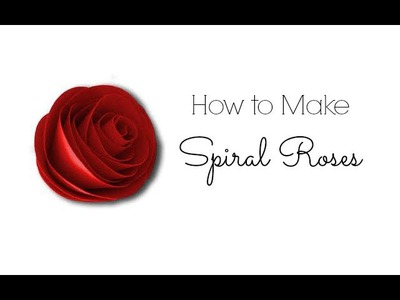 DIY Crafts:  How to Make Spiral Roses