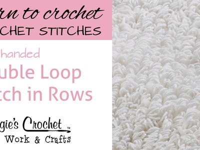 Double Loop Stitch in Rows - Left Handed