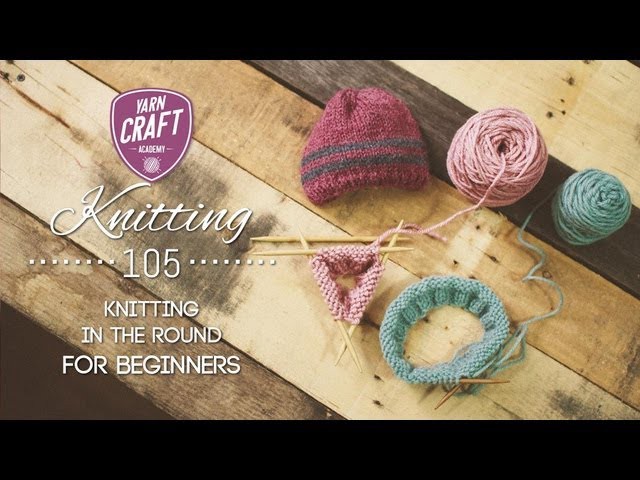Knitting in the Round for Beginners Class Promo