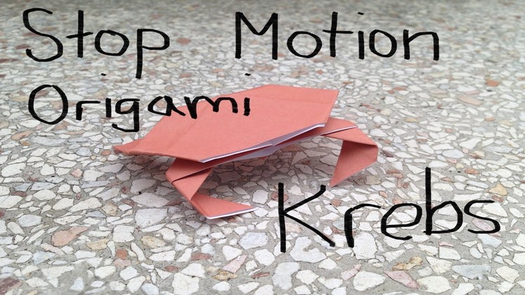Stop Motion Origami Krebs