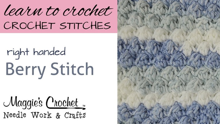 Crochet Stitches - Berry Stitch - Free Crochet Pattern Right Handed