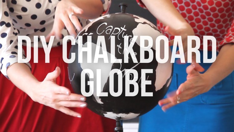 DIY Chalkboard Globe