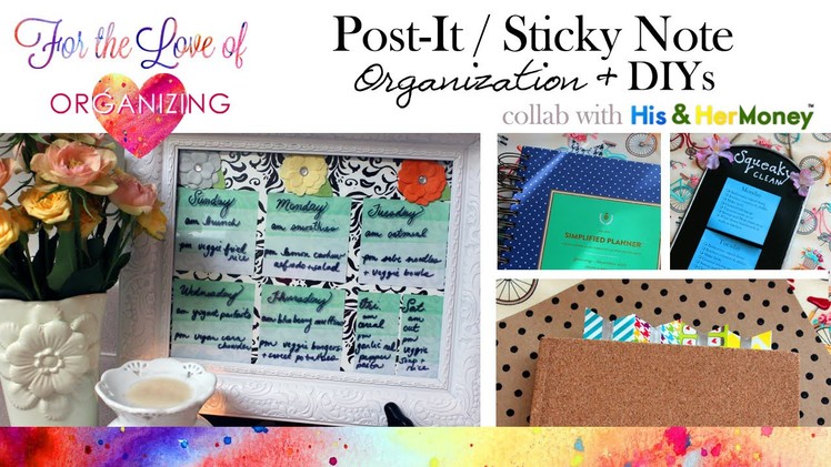 How I Use Sticky.Post-it Notes to Organize (Collab) plus DIY Ideas