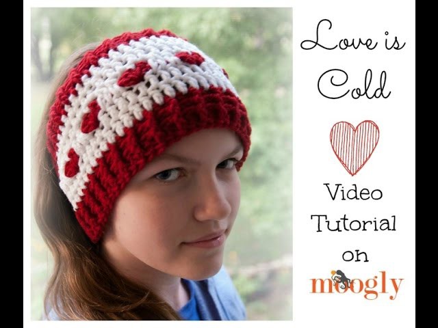 How to Crochet: Love Is Cold Ear Warmer (Right Handed)