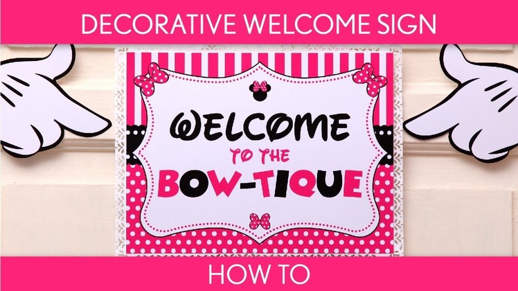 How to make : Decorative Welcome Sign ( Birthday Party ). Mouse Girl - B51