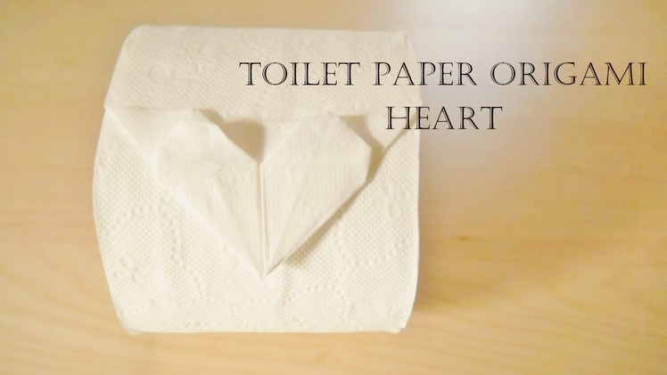 How to make Toilet Paper Origami Heart
