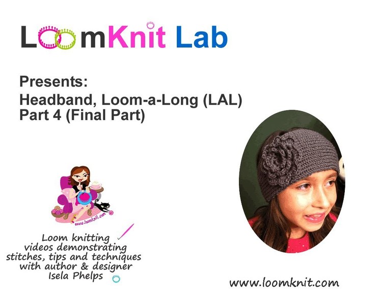 Loom Knit: Headband Part 4 (Final part)