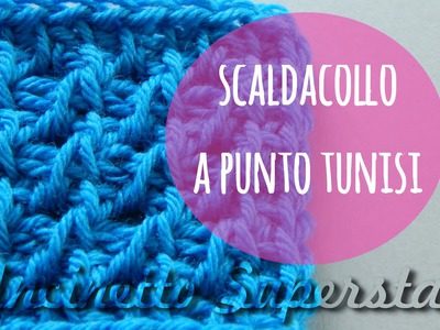 Scaldacollo uncinetto punto tunisi traforato | Tunisian lace stitch crochet cowl tutorial