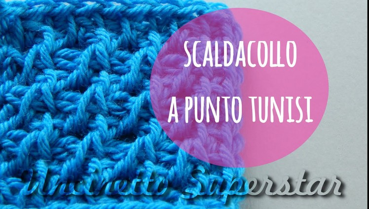 Scaldacollo uncinetto punto tunisi traforato | Tunisian lace stitch crochet cowl tutorial