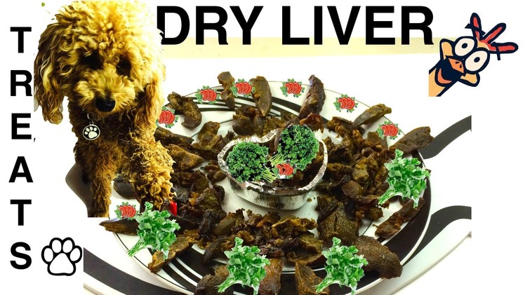 CHICKEN LIVER DRY DOG TREATS - DIY Dog Food - a tutorial by Cooking For Dogs