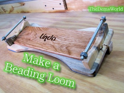 Make a Beading loom for a nice gift or for yourself