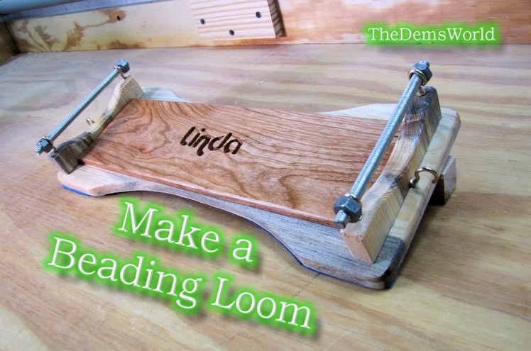 Make a Beading loom for a nice gift or for yourself