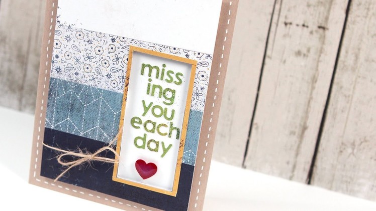 Missing You Each Day - Make a Card Monday #186