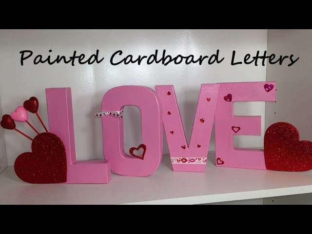 Painted LOVE Letters Decorated for Valentine's Day-Kids Craft by Kaylee of Crafty Ladybug