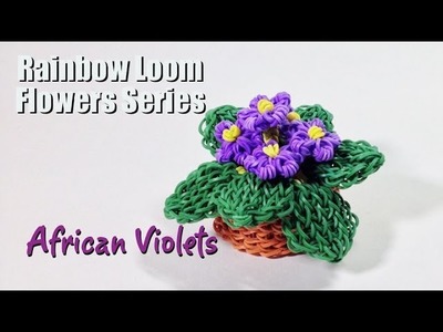 Rainbow Loom Flowers Series: African Violets